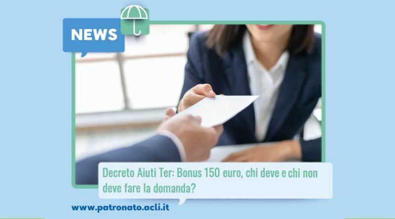 Decreto Aiuti Ter - 150,00 euro: chi deve e chi non deve fare la domanda