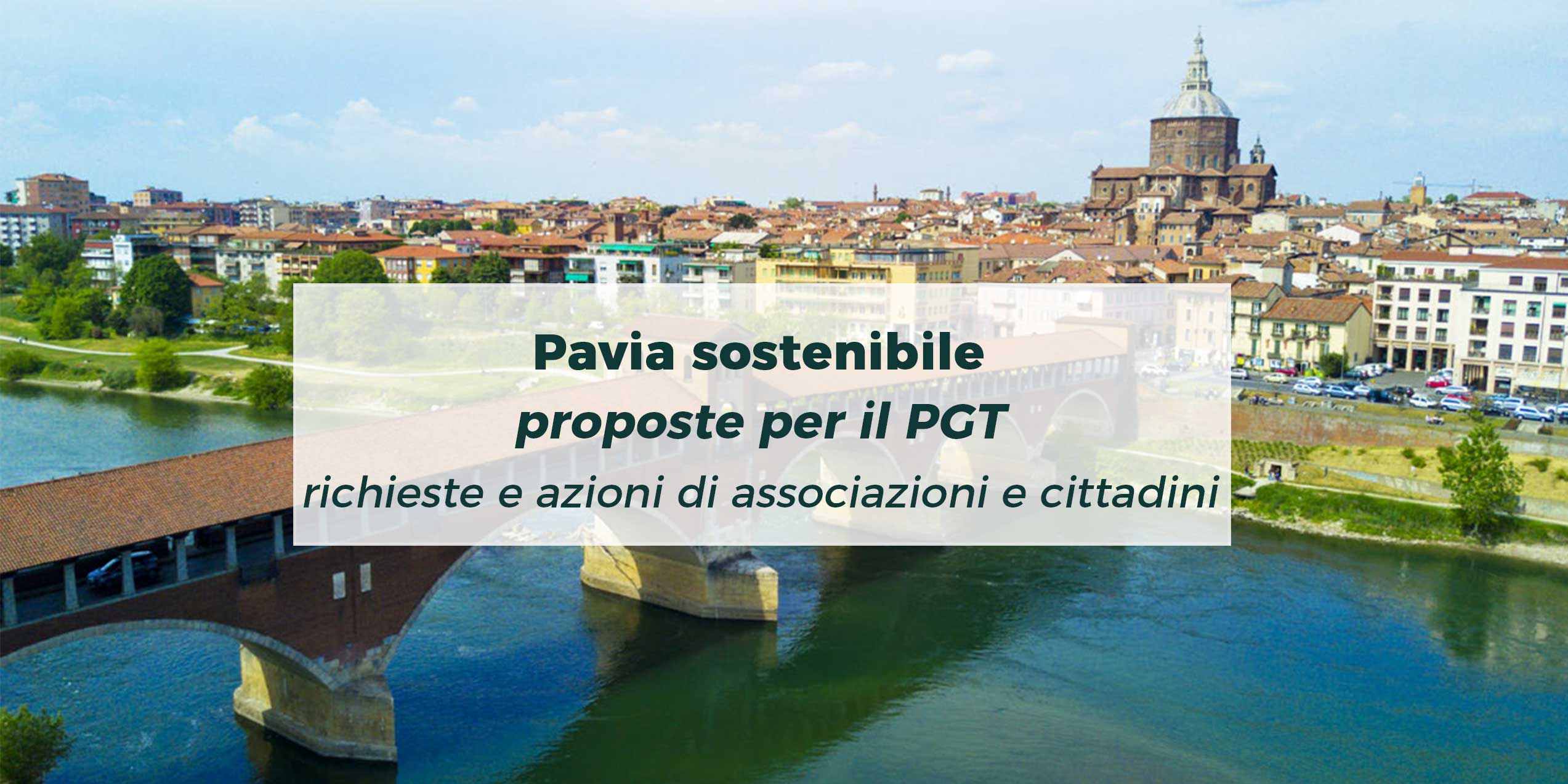 Richieste e azioni per un PGT di Pavia sostenibile